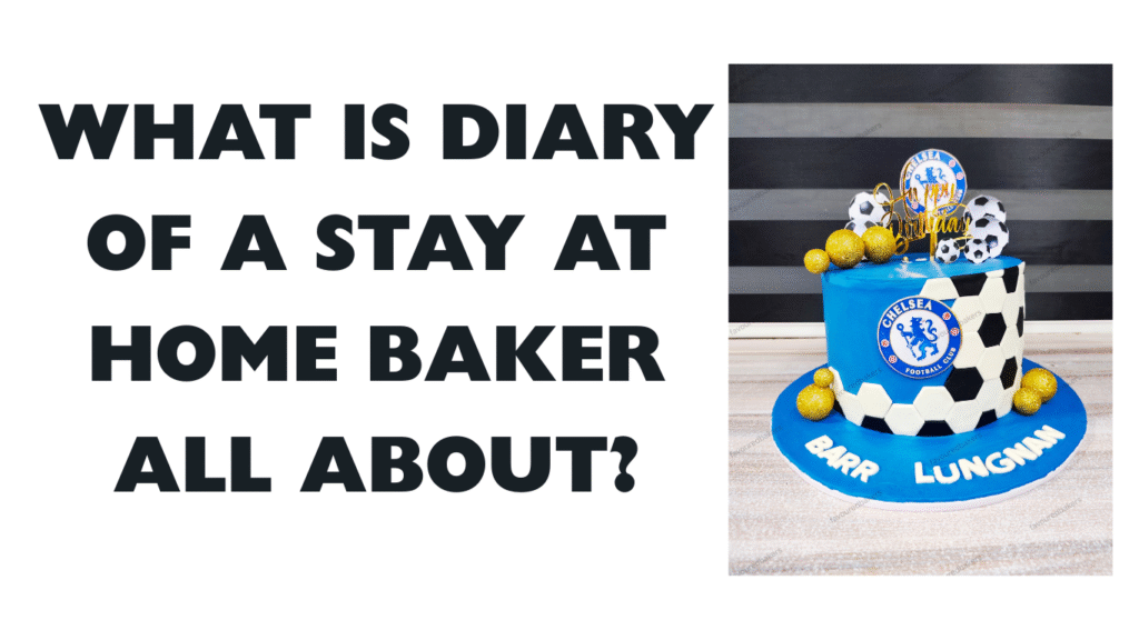 Diary of a Stay at Home Baker